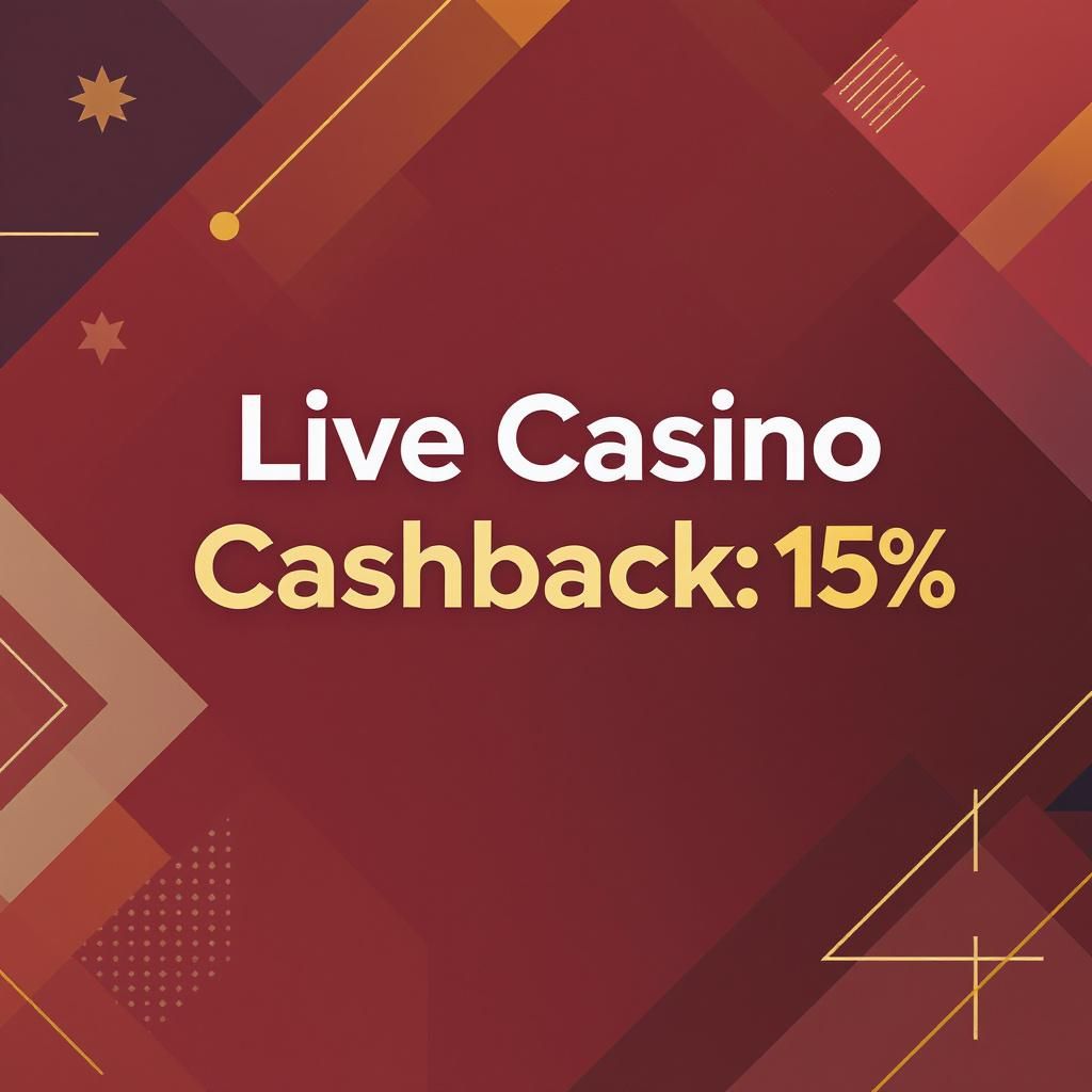 Live Casino Cashback: 15%